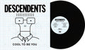 Descendents - Cool To Be You - Vinyl Record