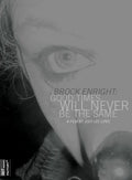 Brock Enright: Good Times Will Never Be The Same - Brock Enright: Good Times Will Never Be The Same - DVD