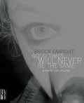 Brock Enright: Good Times Will Never Be The Same - Brock Enright: Good Times Will Never Be The Same - Blu-ray