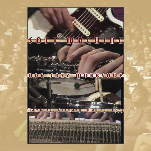 Soft Machine - Ndr Jazz Workshop Germany May 17 1973 - Music CD