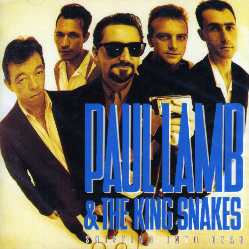 Lamb,paul & King Snakes - Shifting Into Gear - Music CD