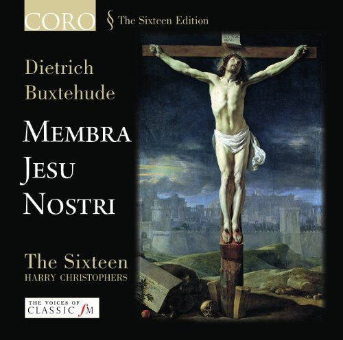 Buxtehude / Sixteen / Christophers - Membra Jesu Nostri - Music CD