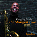 Tardy,gregory - Strongest Love - Music CD