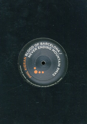 Kieran,phil - Blood Of Barcelona / Never Ending - Vinyl Record