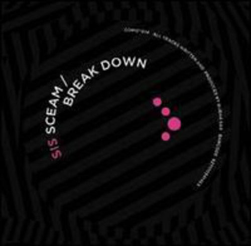 Sis - Sceam / Break Down - Vinyl Record