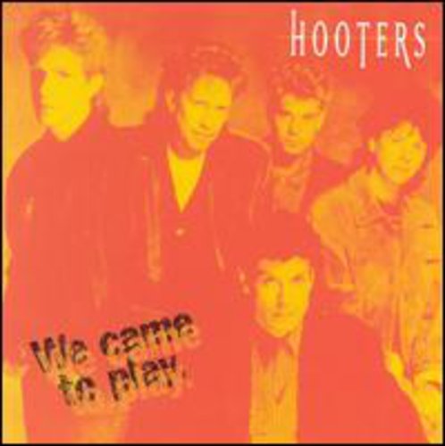 Hooters - We Came To Play (day To Day) - Music CD