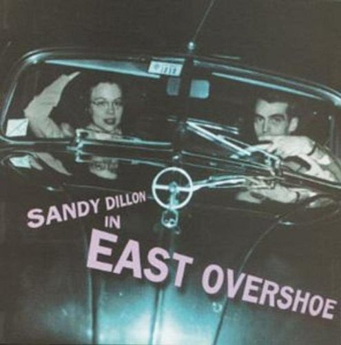 Dillon,sandy - East Overshoe - Music CD