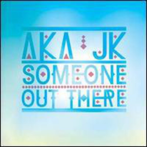 Aka Jk - Someone Out There - Vinyl Record
