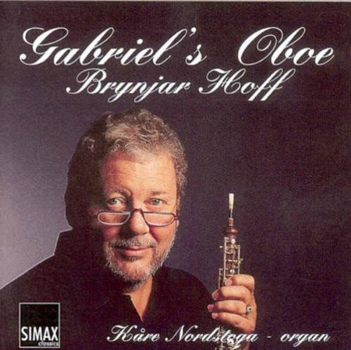 Bach / Besozzi / Bizet / Franck / Hoff / Nordstoga - Gabriels Oboe - Music CD