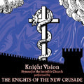 Knights Of The New Crusade - Knight Vision - Vinyl Record