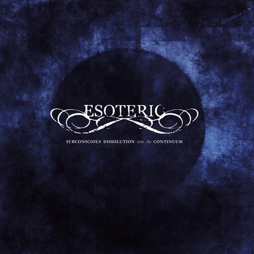 Esoteric - Subconscious Dissolution Into The Continuum - Music CD