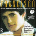 Francisco - Sus Tres Primeros Album En Polydor - Music CD