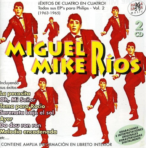 Rios,miguel Mike - Todos Sus Ep's Para Philips Vol 2 (1963-1965) - Music CD