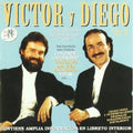 Victor Y Diego - Sus Ultimas Grabaciones (1986) - Music CD
