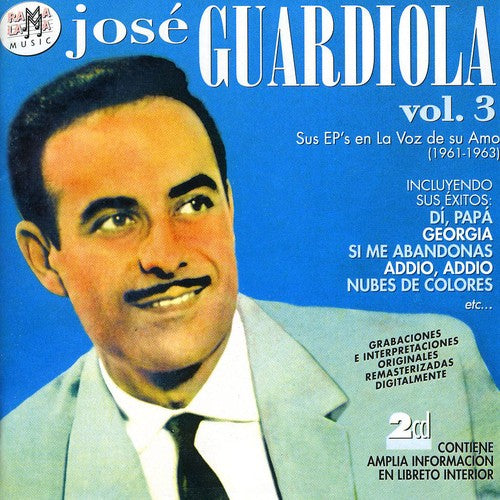 Guardiola,jose - Sus Ep's En La Voz De Su Amo Vol 3 - Music CD