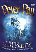 Peter Pan & Jm Barrie: Boys Who Wouldn't Grow Up - Peter Pan & Jm Barrie: Boys Who Wouldn't Grow Up - DVD