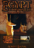 Egypt Exposed: True Origins Of Civilization - Egypt Exposed: True Origins Of Civilization - DVD