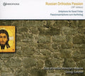 Choir Of Danilov Monastery Moscow / Sofonov - Russian Orthodox Passion: Antiphons For Good - Music CD