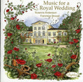 Music For A Royal Wedding / Various - Music For A Royal Wedding / Various - Music CD