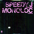Speedy J / Monoloc - Armstrong / Pumpkin - Vinyl Record