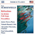 Schoenfield / Tocco / Fiterstein / Hanani - 6 British Folk Songs / Pecadilloes / Refractions - Music CD