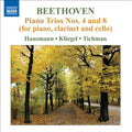 Beethoven / Hausmann / Tichman / Kliegel - Piano Trios Nos 4 & 8: For Piano Clarinet & Cello - Music CD