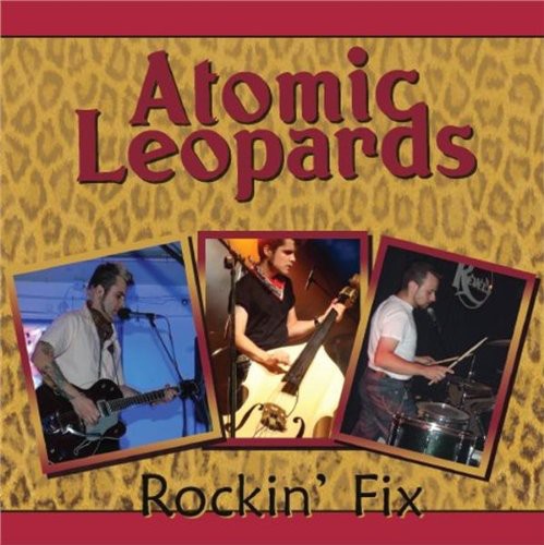 Pre-Order: Atomic Leopards - Rockin Fix Music CD