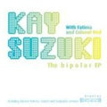 Suzuki,kay - Bipolar Ep - Vinyl Record