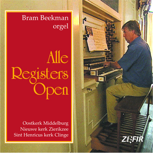 Kellner / Beekman,bram - Alle Registers Open - Music CD