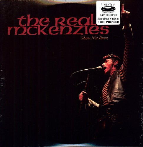 Real Mckenzies - Shine Not Burn - Vinyl Record
