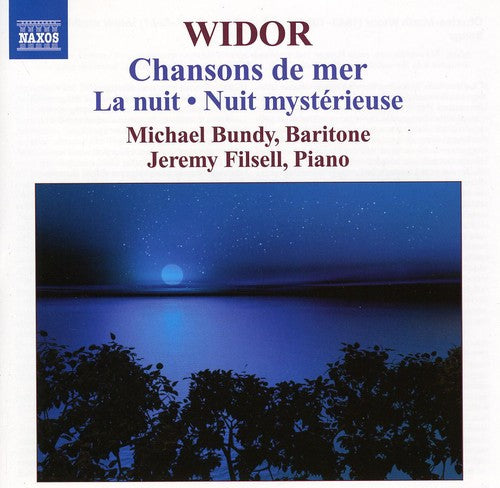 Widor / Bundy / Filsell - Chansons De Mer / La Nuit / Nuit Mysterieuse - Music CD