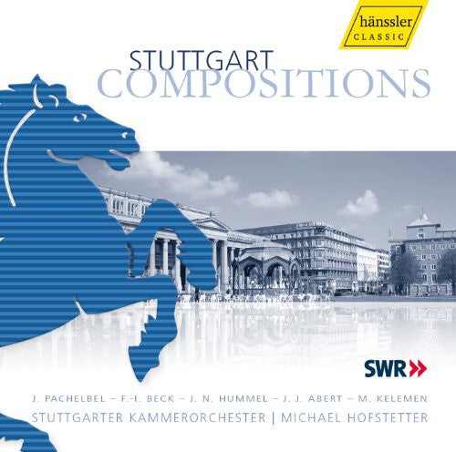 Pachelbel / Stuttgarter Kammerorch / Hofstetter - Stuttgart Compositions - Music CD
