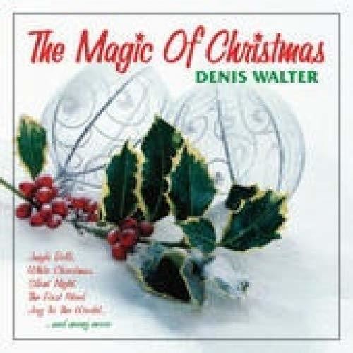 Walter,denis - Magic Of Christmas - Music CD