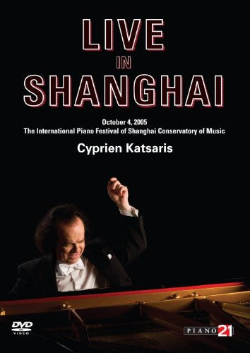 Katsaris,cyprien - Live In Shanghai October 4 2005 - DVD