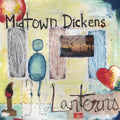 Midtown Dickens - Lanterns - Vinyl Record