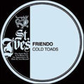Friendo - Cold Toads - Vinyl Record