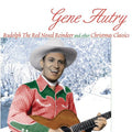 Gene Autry - Rudolph the Red-Nosed Reindeer and Other Christmas Classics