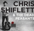 Shiflett,chris & Dead Peasants - Chris Shiflett & Dead Peasants - Vinyl Record