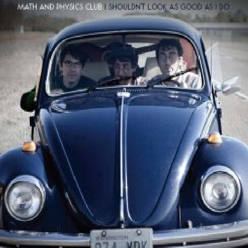 Math & Physics Club - I Shouldn't Look As Good As I Do - Music CD