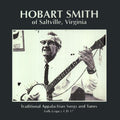 Smith,hobart - Traditional Appalachian Songs & Tunes - Music CD