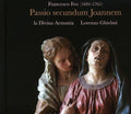 Feo / La Divina Armonia / Ghielmi / Schmidt-gaden - St John Passion - Music CD