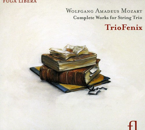 Mozart / Triofenix / Laub / Nys / Steylaerts - Complete Works For String Trio - Music CD