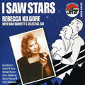Kilgore,rebecca / Barrett,dan / Celestial Six - I Saw Stars - Music CD