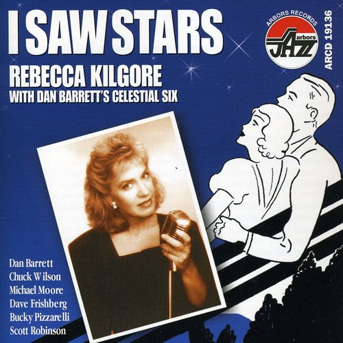 Kilgore,rebecca / Barrett,dan / Celestial Six - I Saw Stars - Music CD