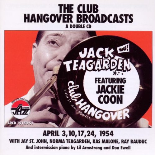Teagarden,jack / Coon,jackie - Club Hangover Broadcasts - April 3,10,17,24 1954 - Music CD