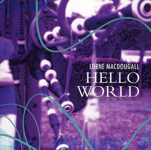 Macdougall,lorne - Hello World - Music CD
