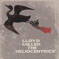 Miller,lloyd & Heliocentrics - Lloyd Miller & Heliocentrics - Vinyl Record
