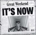 Great Weekend - Its Now/thats Where Its - Vinyl Record