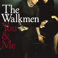 Walkmen - You & Me - Music CD
