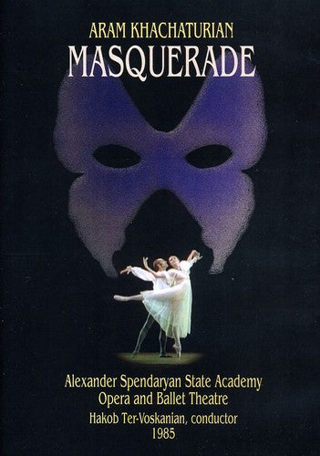Khachaturian / Alexander Spendaryan State Academy - Masquerade - DVD